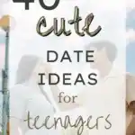 40 Cute Date Ideas for Teenagers