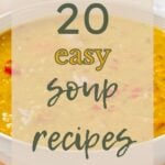 20 Easy Soup Recipes
