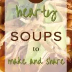 20 Hearty Soup Recipes to Make and Share