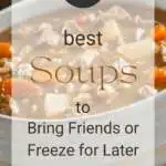 20 Best Soups to Bring to Friends (or Freeze for Later)