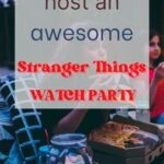 Host an Awesome Stranger Things Watch Party
