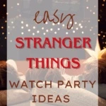 Easy Stranger Things Watch Party Ideas