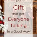 The Gift that got Everyone Talking in a Good Way