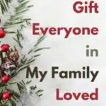 the Gift Everyone in My Family Loved