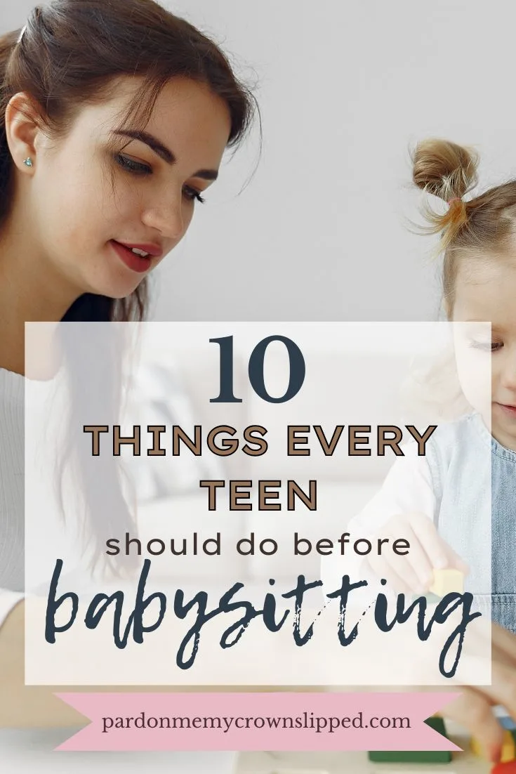 10 Things Every Tween Should Do Before Babysitting