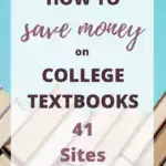 How to Save Money on College Textbooks (41 Sites)
