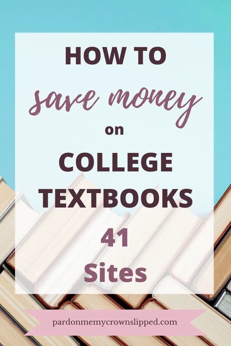 How to Save Money on College Textbooks (41 Sites)