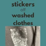 How to Get Stickers Off Washed Clothes