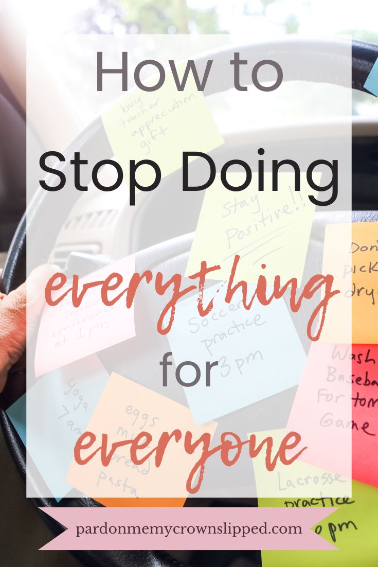 How to Stop Doing Everything for Everyone
