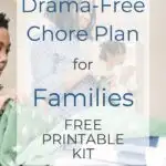 Drama-Free Chore Plan for Families &mdash; Free Printable Kit zone chore chart printable chore plan chores for teens tween chores