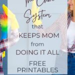 The Chore System That Keeps Mom From Doing It All (Free Printables)
