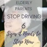 When Should Elderly Parents Stop Driving: 6 Signs It Needs to Stop Now