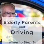 Elderly Parents and Driving: When to Step In