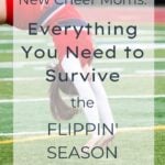 New Cheer Moms: Everything You Need to Survive the Flippin' Season