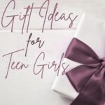 125+ Gift Ideas for Teen Girls