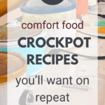 21 Comfort Food Crockpot Recipes You'll Want on Repeat