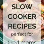 21 Slow Cooker Recipes Perfect for Tired Moms