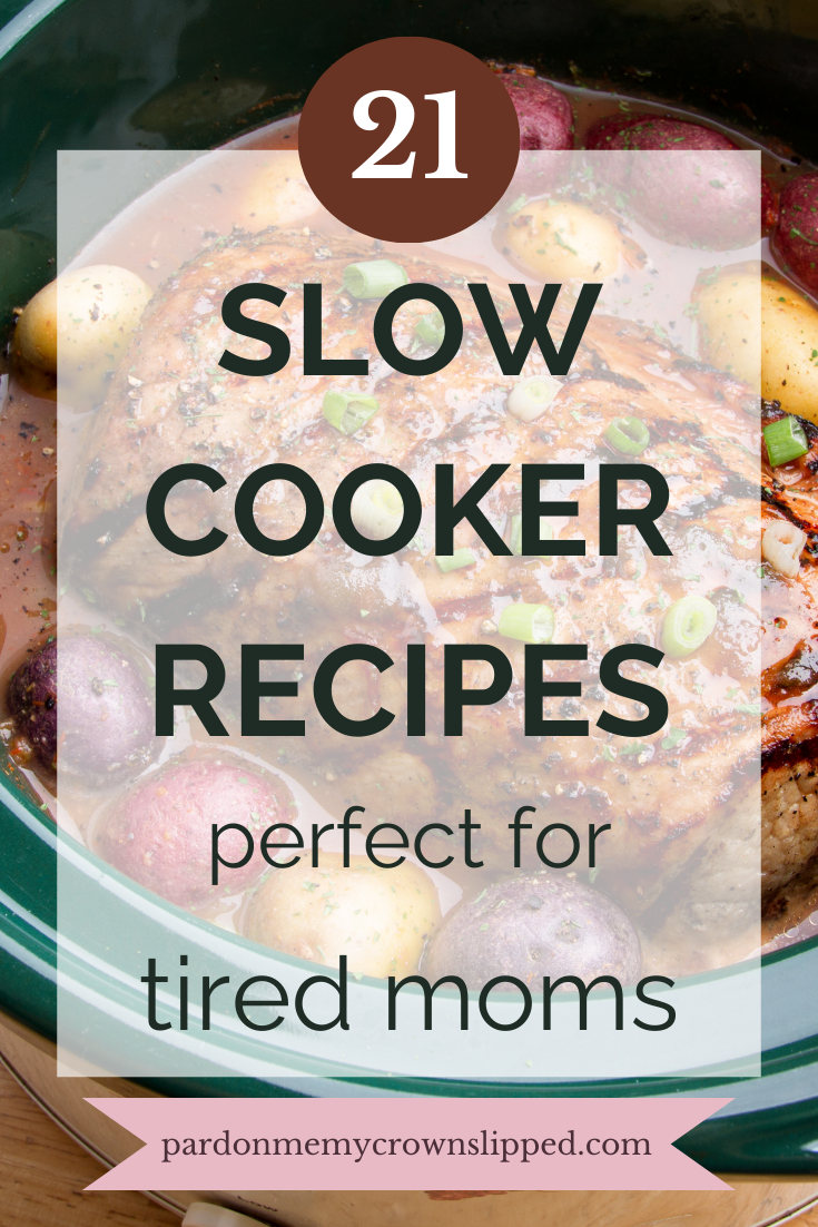 21 Slow Cooker Recipes Perfect for Tired Moms