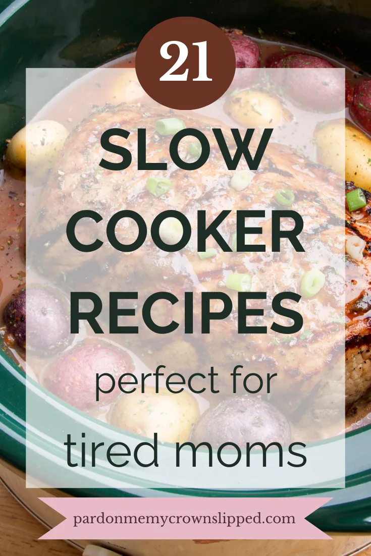 21 Slow Cooker Recipes Perfect for Tired Moms