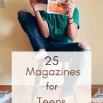 25 Magazines for Teens