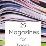 25 Magazines for Teens