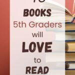 46 Books 5th Graders will Love to Read