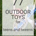 77 Outdoor Toys for Teens