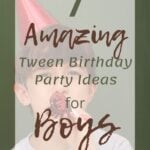 7 Amazing Tween Birthday Party Ideas for Boys