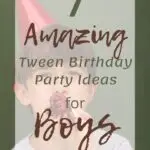 7 Amazing Tween Birthday Party Ideas for Boys