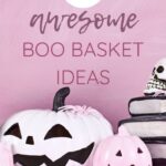 31 Awesome Boo Basket Ideas for Teen Girls
