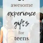 37 Awesome Experience Gifts for Teens
