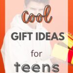 25 Cool Gift Ideas for Teens