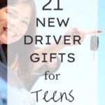 21 New Driver Gifts for Teens