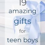19 Amazing Gifts for Teen Boys