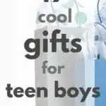 19 Cool Gifts for Teen Boys
