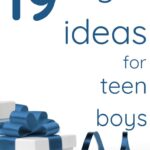 19 Gift Ideas for Teen Boys