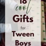 18 Cool Gifts for Tween Boys