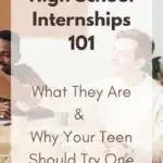 High School Internships 101: What They Are & Why Your Teen Should Try One