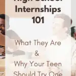 High School Internships 101: What They Are & Why Your Teen Should Try One