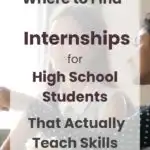 Where to Find Internships for High School Students (That Actually Teach Skills)