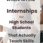 Where to Find Internships for High School Students (That Actually Teach Skills)