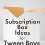 Subscription Boxes for Tween Boys