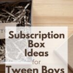 Subscription Boxes for Tween Boys