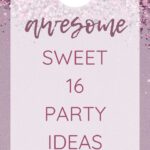 16 Awesome Sweet 16 Party Ideas