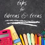 Back to School Tips for Tweens and Teens