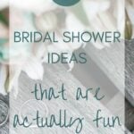 27 Bridal Shower Ideas that are Actually Fun
