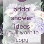 27 Bridal Shower Ideas You'll want to copy