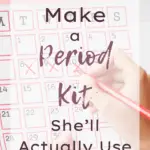 How to Make a Period Kit She'll Actually Use