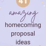 41 Amazing Homecoming Proposal Ideas