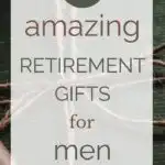 19 Amazing Retirement Gifts for Men